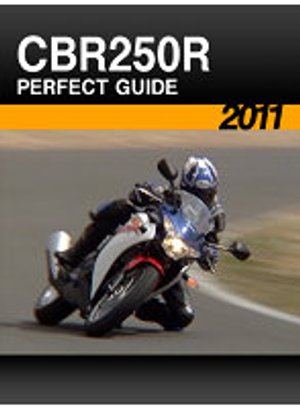 cbr250r perfect guide 2011
