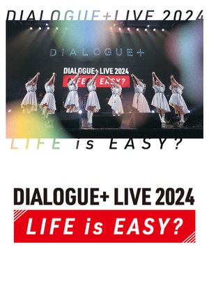 dialogue live 2024 life is easy 28302
