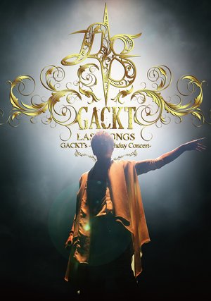 gackt s 45th birthday concert last songs
