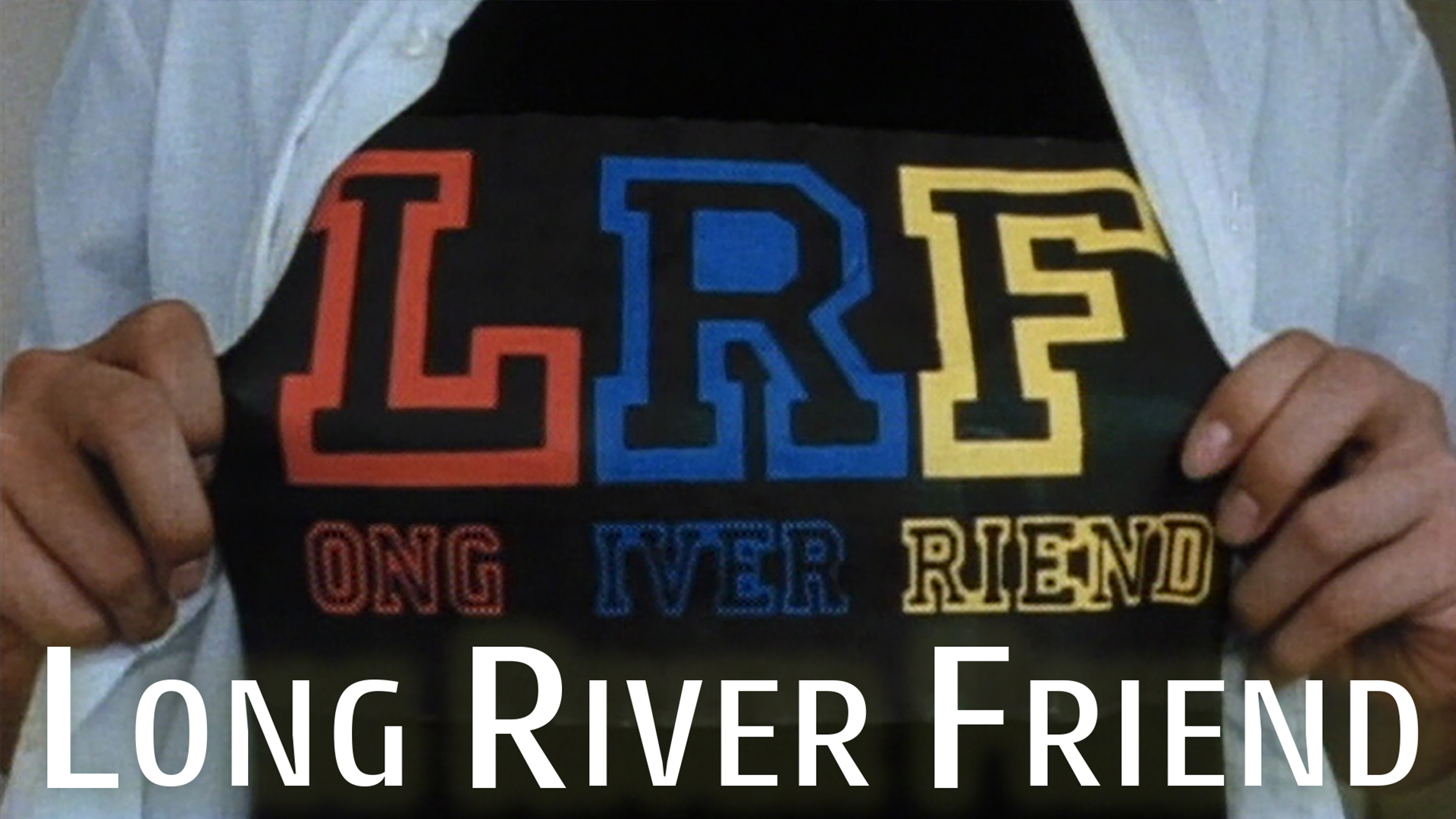 long river friend